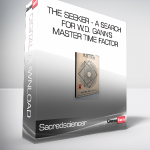 Sacredscience - The Seeker - A Search for W.D. Gann's Master Time Factor