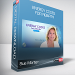 Sue Morter - Energy Codes for Rebirth