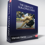 Marcelo Garcia - The Complete Guillotine Choke