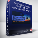 Directional Option Strategies for Swing and Day Trading