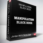 Jordan Hill & Derek Rake - Manipulation Black Book