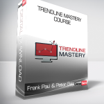 Frank Paul & Peter Bain - Trendline Mastery Course