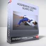 Abraham Marte - Aggressive Closed Guard DVD