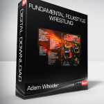 Adam Wheeler - Fundamental Folkstyle Wrestling