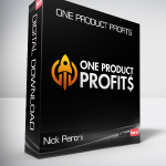 Nick Peroni - One Product Profits