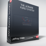 Jeffrey Wilde - The Ultimate Forex System