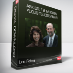 Les Fehmi – Ask Dr. Fehmi Open Focus TeleSeminar