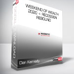 Dan Kennedy - Weekend of Wealth 2020 + Recession Rebound