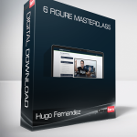 Hugo Fernandez - 6 Figure Masterclass