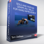 Tom DeBlass - Solo and Partner Grappling Drills for Rapid Improvement