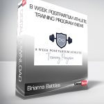 Brianna Battles - 8 Week Postpartum Athlete Training Program (NEW)