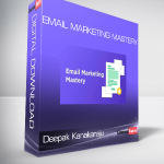 Deepak Kanakaraju - Email Marketing Mastery