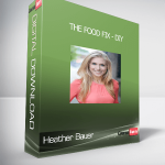 Heather Bauer - The Food Fix - DIY