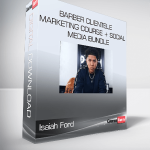 Isaiah Ford - Barber Clientele Marketing Course + Social Media Bundle