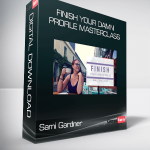 Sami Gardner - Finish Your Damn Profile Masterclass