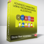 Stone River eLearning - Advanced Marketing Using Recommendation Algorithms