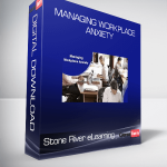 Stone River eLearning - Managing Workplace Anxiety