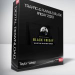 Taylor Welch - Traffic & Funnels Black Friday 2020