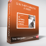 Tina Hargaden - CI in Thirty Minutes a Week