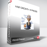 Wendi Friesen - Hair Growth Hypnosis