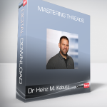 Dr Heinz M. Kabutz - Mastering Threads