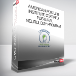 American Posture Institute - Certified Postural Neurology Program