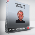 Dr. Kenneth R. Pelletier - Unlock Your Epigenetics