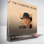 Dr. Steven Farmer - The 5 Ancestral Realms