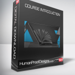 HumanProofDesigns - Course Introduction