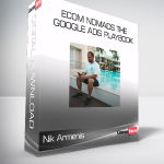 Nik Armenis - Ecom Nomads The Google Ads Playbook