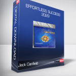 Jack Canfield – Effortless Success 2020