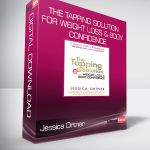 Jessica Ortner - The Tapping Solution for Weight Loss & Body Confidence