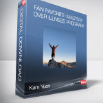 Kam Yuen - Fan Favorite: Mastery Over Illness Program