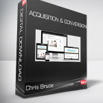 Chris Bruce - Acquisition & Conversion