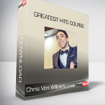 Chris Von Wilpert - Greatest Hits Course