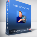 Debbie Drum - Workbook Wealth