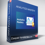 Deepak Kanakaraju - Analytics Mastery