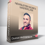 Duston McGroarty - Newsletter Secrets Masterclass