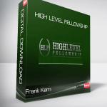 Frank Kern - High Level Fellowship