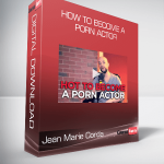 Jean Marie Corda - How to become a porn actor