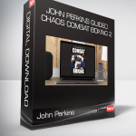 John Perkins Guided Chaos Combat Boxing 2