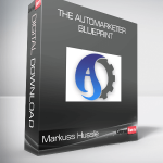 Markuss Hussle - The Automarketer Blueprint