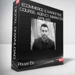 Pouya Eti - Ecommerce & Marketing course: Agency, Marketer, Affiliate