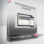 Roland Frasier - Epic Business Buying Blueprint