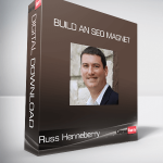 Russ Henneberry - Build an SEO Magnet