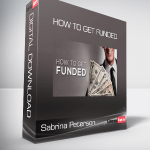 Sabrina Peterson - How To Get Funded