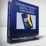 Steve Chandler - Coaching Prosperity School online (Time sensitive)