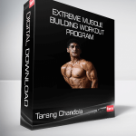 Tarang Chandola - Extreme Muscle Building Workout Program