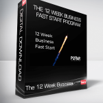 The 12 Week Business Fast Start Program