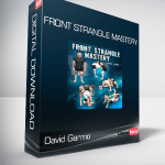 David Garmo - Front Strangle Mastery